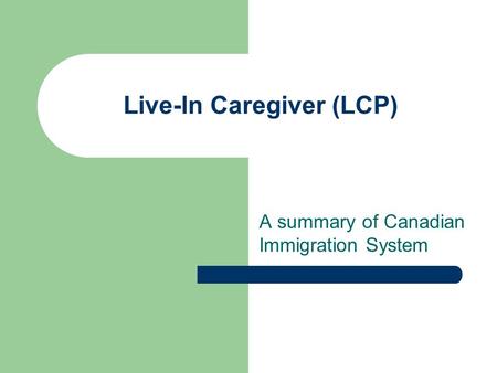 Live-In Caregiver (LCP)