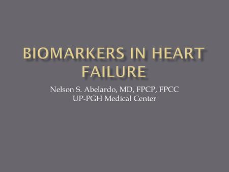 Nelson S. Abelardo, MD, FPCP, FPCC UP-PGH Medical Center.