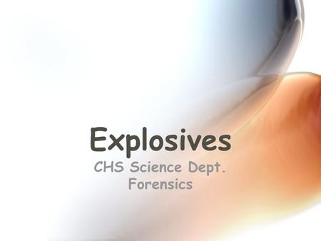 Explosives CHS Science Dept. Forensics Definitions Explosion- A chemical or mechanical action resulting in the rapid expansion of gasses. Deflagration-