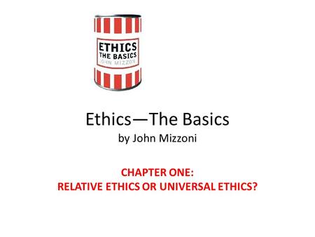 Ethics—The Basics by John Mizzoni