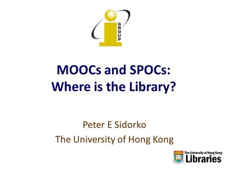 MOOCs and SPOCs: Where is the Library?