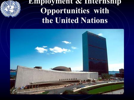 1 Employment & Internship Opportunities with the United Nations.