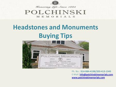 Ph. No.: 914-984-4198/203-413-1345    Headstones and Monuments.