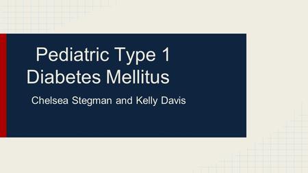 Pediatric Type 1 Diabetes Mellitus