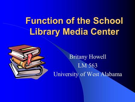 Function of the School Library Media Center