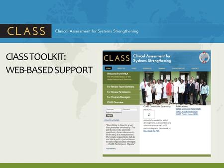 ClASS TOOLKIT: WEB-BASED SUPPORT. Session Objectives By the end of the session, participants will be able to: Describe the overall structure of the ClASS.