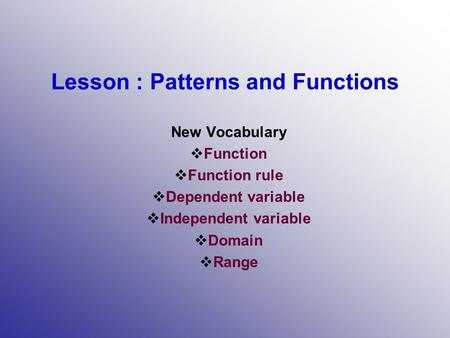 Lesson : Patterns and Functions