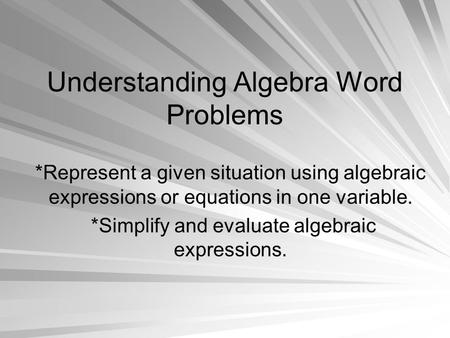 Understanding Algebra Word Problems