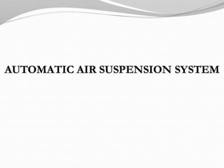 AUTOMATIC AIR SUSPENSION SYSTEM