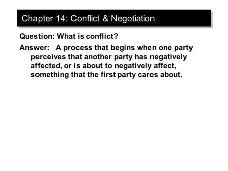 Chapter 14: Conflict & Negotiation