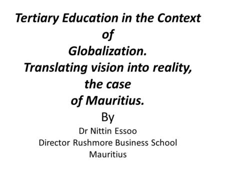 Tertiary Education in the Context of Globalization
