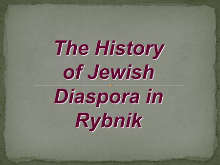 The History of Jewish Diaspora in Rybnik. The orphanage building was founded in 1893, sold to the Silesian Chamber of Agriculture in 1927. After the war.