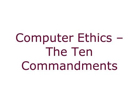 Computer Ethics – The Ten Commandments