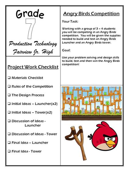 Project Work Checklist  Materials Checklist  Rules of the Competition  The Design Process  Initial Ideas – Launcher(x2)  Initial Ideas – Tower(x2)