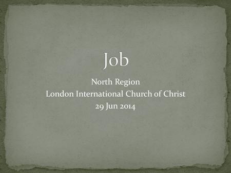 North Region London International Church of Christ 29 Jun 2014.