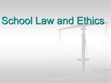 1 School Law and Ethics. 2 Limitations of Laws as Guidelines for Teachers Laws are purposely general and vague so they can apply to a variety of specific.