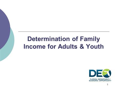 Determination of Family Income for Adults & Youth 1.