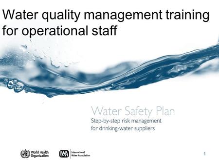 Water quality management training for operational staff 1.