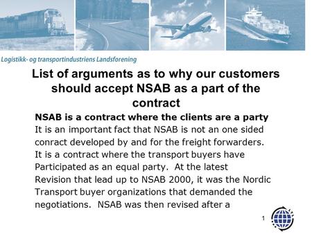 List of arguments as to why our customers should accept NSAB as a part of the contract NSAB is a contract where the clients are a party It is an important.