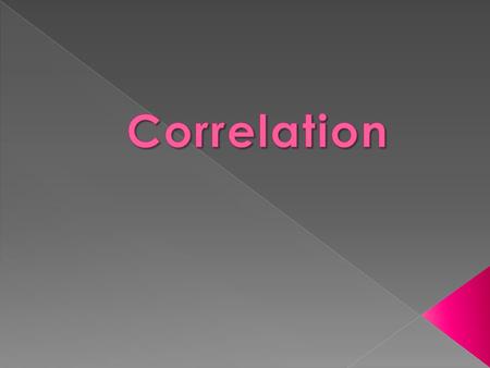 3. Multiple Correlation 1. Perfect Correlation 2. High Degree of Correlation 3. Moderate Degree of Correlation 4. Low Degree of Correlation 5.