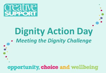Meeting the Dignity Challenge