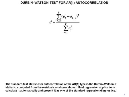DURBIN–WATSON TEST FOR AR(1) AUTOCORRELATION