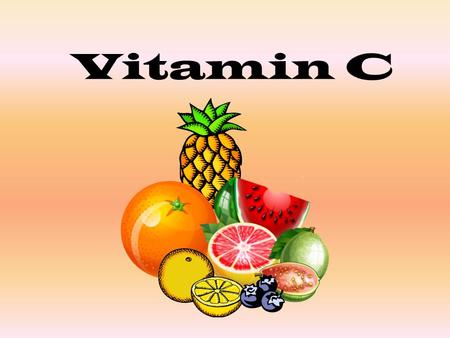 Vitamin C. What is Vitamin C? Vitamin C is a water soluble vitamin that is commonly found in fruits and vegetables.