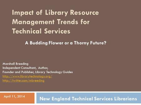 Impact of Library Resource Management Trends for Technical Services