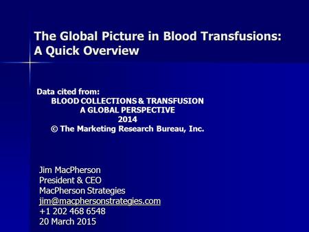 The Global Picture in Blood Transfusions: A Quick Overview
