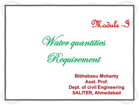 Water quantities Requirement