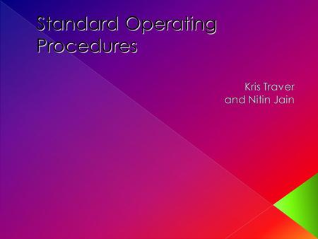 Standard Operating Procedures.  To understand: › The purpose of having SOP’s and how they affect the daily workings of laboratories.  To discuss: ›