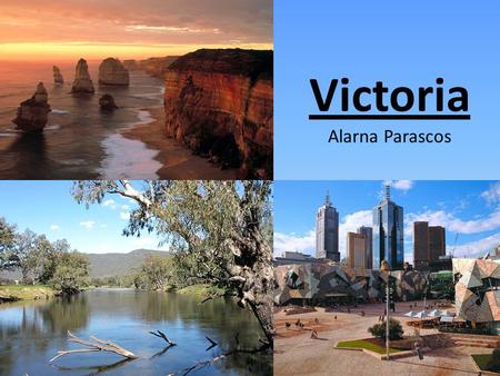 Victoria Alarna Parascos. Sources of Information Visiting local travel agents and gathering there information Using Victorias state tourism website, which.