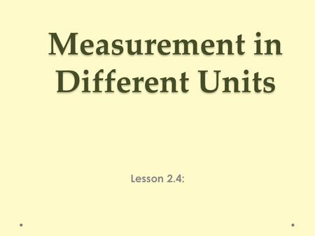 Measurement in Different Units