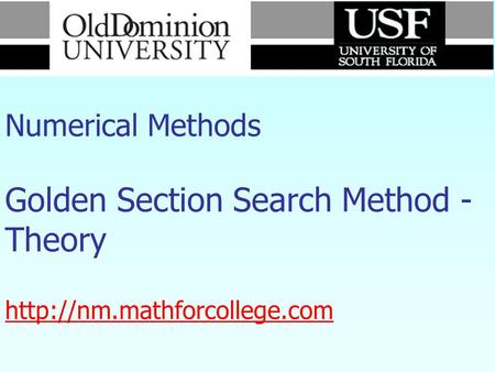 Numerical Methods Golden Section Search Method - Theory