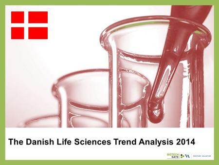The Danish Life Sciences Trend Analysis 2014. About Us The following statistical information has been obtained from Biotechgate. Biotechgate is a global,