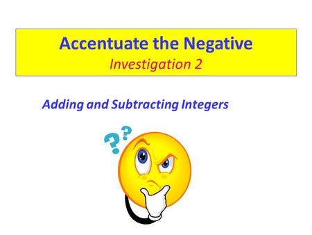 Accentuate the Negative Investigation 2