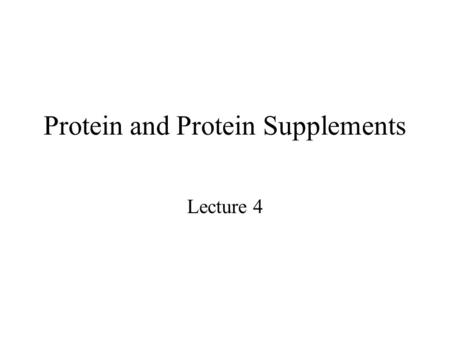 Protein and Protein Supplements Lecture 4. Calorie = the amount heat required to raise the temperature of 1 gram of water 14.5 C to 15.5 C. Kilocalorie.