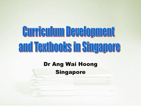 Dr Ang Wai Hoong Singapore