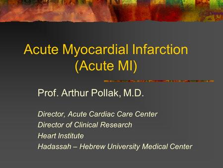 Acute Myocardial Infarction (Acute MI)