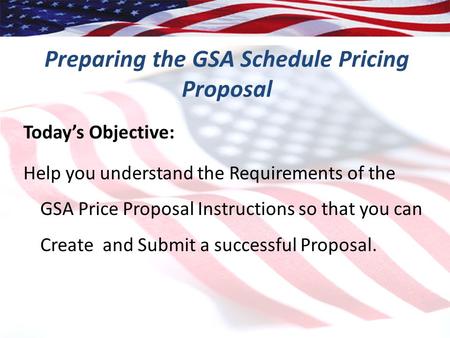 Preparing the GSA Schedule Pricing Proposal