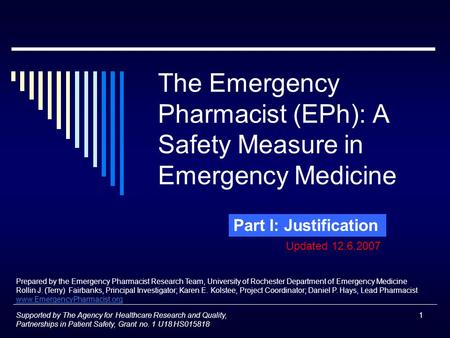 1 The Emergency Pharmacist (EPh): A Safety Measure in Emergency Medicine Part I: Justification Supported by The Agency for Healthcare Research and Quality,