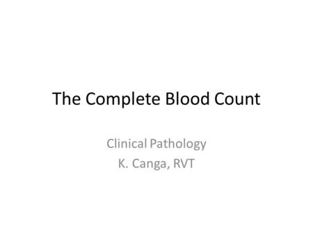 The Complete Blood Count