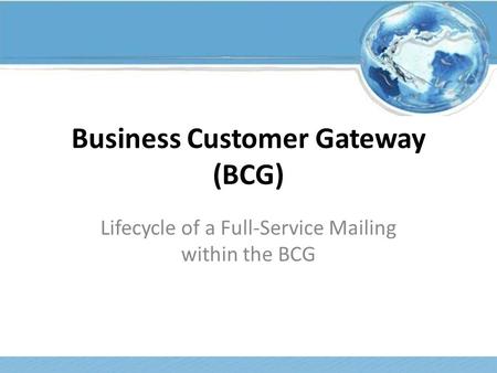 Business Customer Gateway (BCG)
