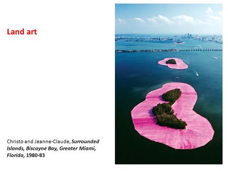Land art Christo and Jeanne-Claude, Surrounded Islands, Biscayne Bay, Greater Miami, Florida, 1980-83.