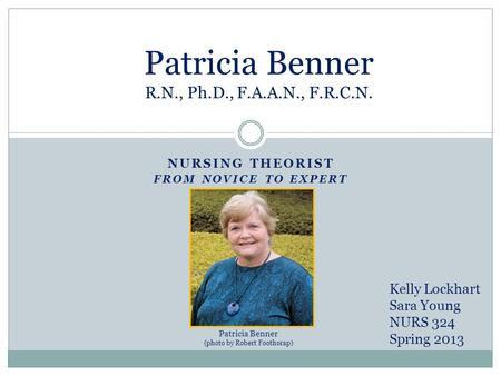 Patricia Benner R.N., Ph.D., F.A.A.N., F.R.C.N.