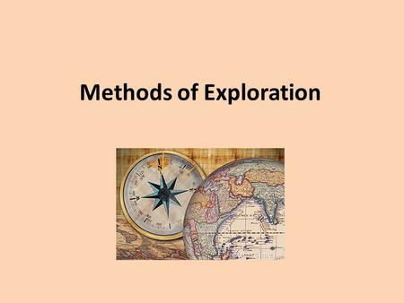 Methods of Exploration. Methods of Mineral Exploration The most common methods of mineral exploration are: Aerial methods – magnetic, gravity and electromagnetic.