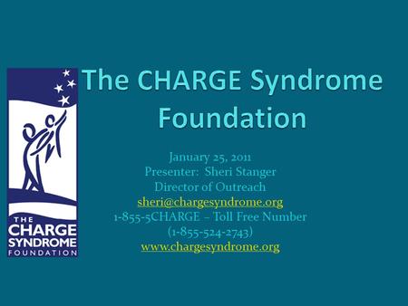 January 25, 2011 Presenter: Sheri Stanger Director of Outreach 1-855-5CHARGE – Toll Free Number (1-855-524-2743)