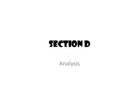 Section D Analysis.