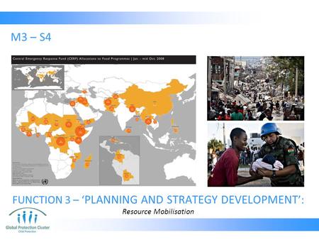 M3 – S4 FUNCTION 3 – ‘ PLANNING AND STRATEGY DEVELOPMENT ’: Resource Mobilisation.