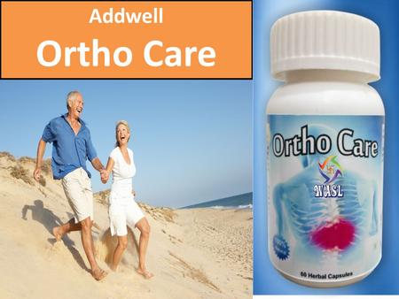 Addwell Ortho Care.  Ortho Care is a Dietary Supplement with Advanced Joint Support Formula  Beneficial in maintaining healthy joint function, cartilage.